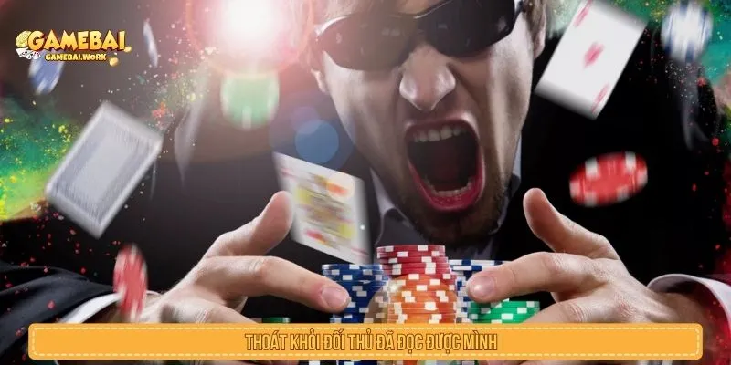 Đổi bàn khi đối thủ đã đọc được nhịp chơi