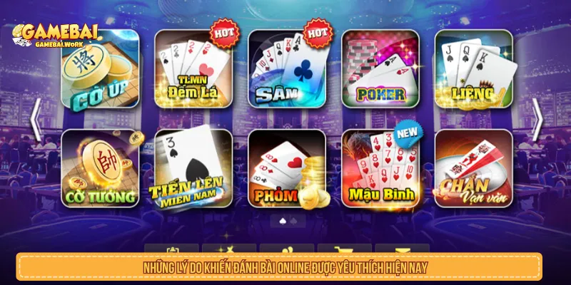 Các trò đánh bài online hiện nay có nhiều lựa chọn bàn chơi